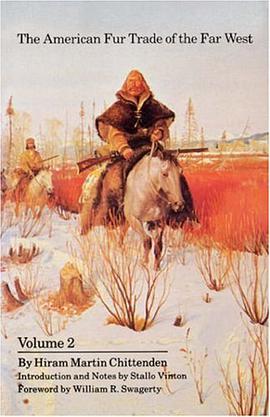 The American Fur Trade of the Far West pdf epub mobi 电子书 下载