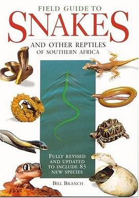 Field Guide to the Snakes and Other Reptiles of Southern Africa pdf epub mobi 电子书 下载