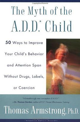 The Myth of the A.D.D. Child pdf epub mobi 电子书 下载