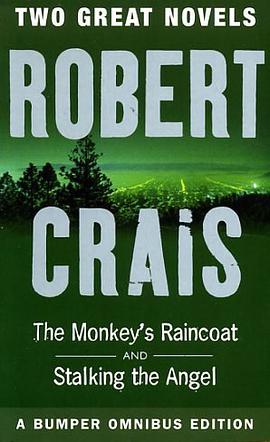 Two Great Novels Ropbert Crais Monkey＇s Raincoat & Stallong The Angel猴子的雨衣和跟随天使 pdf epub mobi 电子书 下载