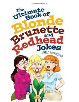 The Ultimate Book of Blonde, Brunette, and Redhead Jokes pdf epub mobi 电子书 下载