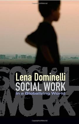 Social Work in a Globalizing World pdf epub mobi 电子书 下载