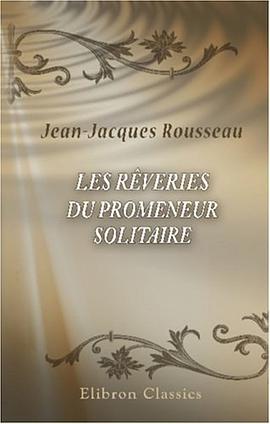 Les Rêveries du Promeneur solitaire pdf epub mobi 电子书 下载
