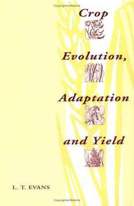Crop Evolution, Adaptation and Yield pdf epub mobi 电子书 下载