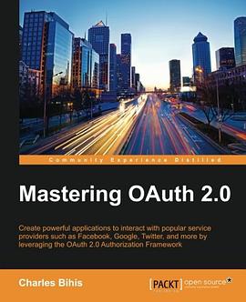 Mastering OAuth 2.0 pdf epub mobi 電子書 下載
