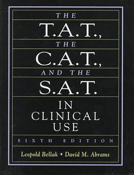 The T.A.T., The C.A.T., and The S.A.T. in Clinical Use