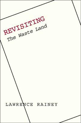 Revisiting "The Waste Land" pdf epub mobi 电子书 下载