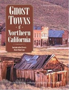 Ghost Towns of Northern California (Pictorial Discovery Guide) pdf epub mobi 电子书 下载