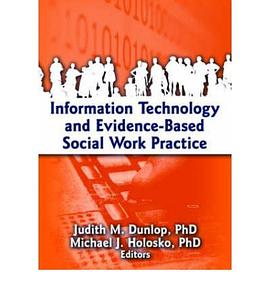 Information Technology And Evidence-Based Social Work Practice pdf epub mobi 下载