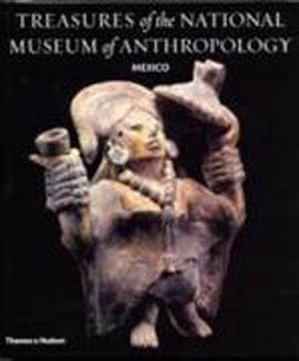 Treasures of the National Museum of Anthropology Mexico pdf epub mobi 電子書 下載