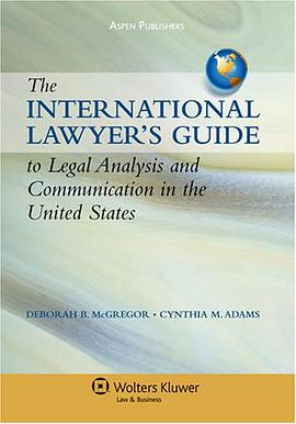 International Lawyers Guide to Legal Analysis & Communication in Us pdf epub mobi 电子书 下载
