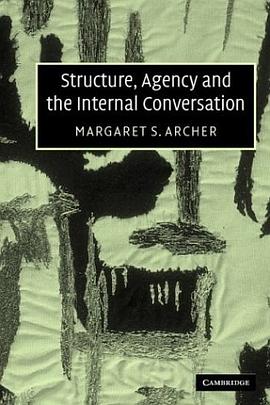 Structure, Agency and the Internal Conversation pdf epub mobi 电子书 下载