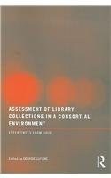 Assessment of Library Collections in a Consortial Environment