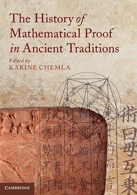 The History of Mathematical Proof in Ancient Traditions pdf epub mobi 電子書 下載