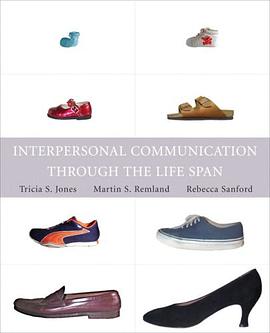Interpersonal Communication Through the Life Span pdf epub mobi 下载
