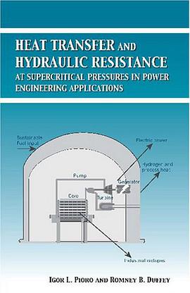 Heat Transfer and Hydraulic Resistance at Supercritical Pressures in Power Engineering Applications pdf epub mobi 电子书 下载