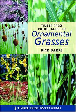 Timber Press Pocket Guide to Ornamental Grasses pdf epub mobi 下载
