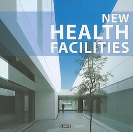 NEW HEALTH FACILITIES医疗建筑设计前沿 pdf epub mobi 电子书 下载