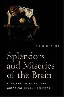 Splendors and Miseries of the Brain pdf epub mobi 电子书 下载