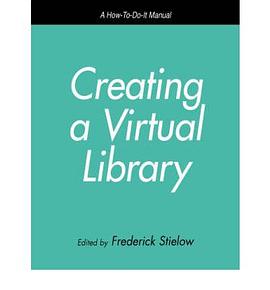 Creating a Virtual Library pdf epub mobi 电子书 下载