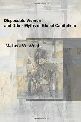 Disposable Women and Other Myths of Global Capitalism pdf epub mobi 電子書 下載