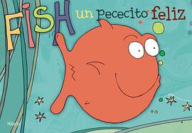 Fish, un Pececito Feliz pdf epub mobi 电子书 下载