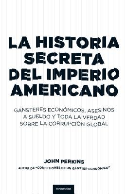 Historia secreta del imperio americano/ The Secret History of the American Empire pdf epub mobi 电子书 下载