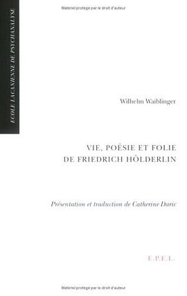 Vie, poésie et folie de Friedrich Hölderlin pdf epub mobi 电子书 下载