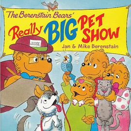 The Berenstain Bears' Really Big Pet Show pdf epub mobi 电子书 下载