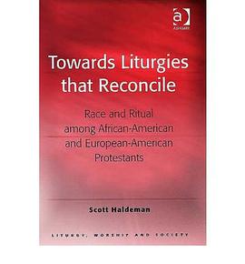Towards Liturgies That Reconcile pdf epub mobi 电子书 下载