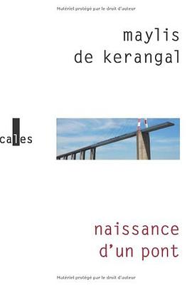 Naissance d'un pont - PRIX MEDICIS 2010 pdf epub mobi 电子书 下载