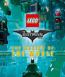 The LEGO® Batman Movie: The Making of the Movie pdf epub mobi 电子书 下载