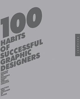 100 Habits of Successful Graphic Designers pdf epub mobi 电子书 下载