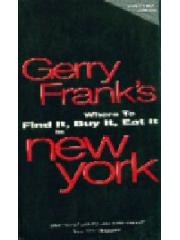 Gerry Frank's Where to Find It， Buy It， Eat It in New York， 1994-1995