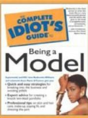 The Complete Idiots Guide to Being a Model pdf epub mobi 电子书 下载