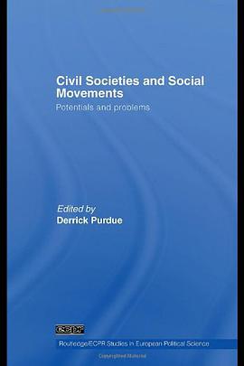 Civil Societies and Social Movements pdf epub mobi 电子书 下载