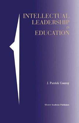 Intellectual Leadership in Education pdf epub mobi 电子书 下载