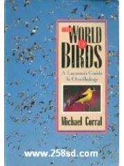 The World of Birds: A Layman's Guide to Ornithology pdf epub mobi 电子书 下载