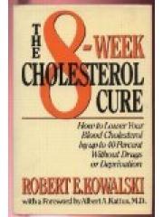 The 8-Week Cholesterol Cure: How to Lower Your Blood Cholesterol by Up to 40 Percent Without Drugs o pdf epub mobi 电子书 下载