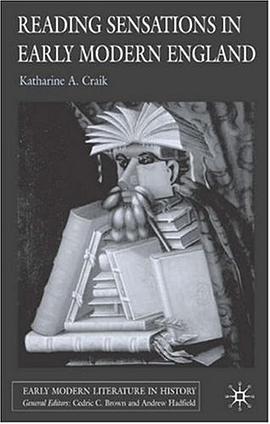 Reading Sensations in Early Modern England pdf epub mobi 电子书 下载