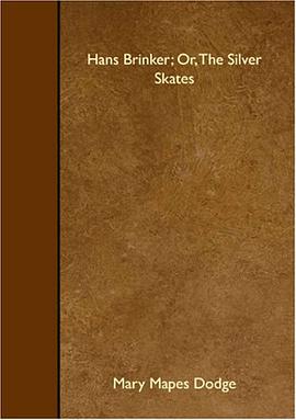 Hans Brinker; Or, The Silver Skates pdf epub mobi 下载