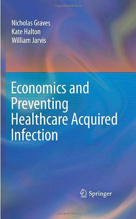 Economics and Preventing Healthcare Acquired Infection pdf epub mobi 电子书 下载