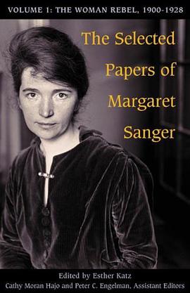 The Selected Papers of Margaret Sanger pdf epub mobi 下载