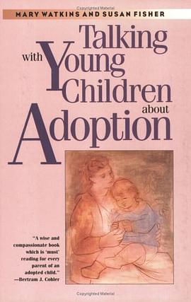 Talking with Young Children about Adoption pdf epub mobi 电子书 下载