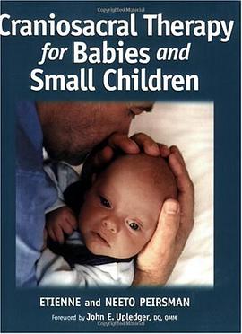 Craniosacral Therapy for Babies and Small Children pdf epub mobi 电子书 下载
