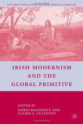 Irish Modernism and the Global Primitive pdf epub mobi 電子書 下載