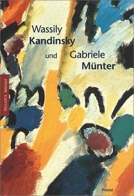 Wassily Kandinsky und Gabriele Münter. In Murnau und Kochel 1902-1914. pdf epub mobi 电子书 下载