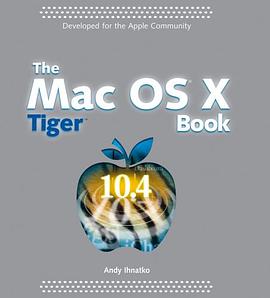 The Mac OS X Tiger Book pdf epub mobi 电子书 下载