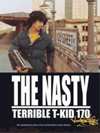 The Nasty  Terrible " T-KID 170"