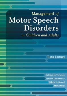 Management of Motor Speech Disorders in Children and Adults pdf epub mobi 电子书 下载